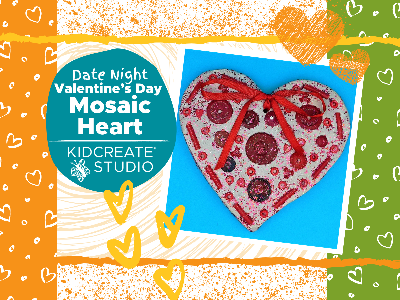 Date Night- Valentine's Day - Heart Mosaic (4-10 Years)